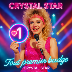 Crystal STAR - Tout premier badge